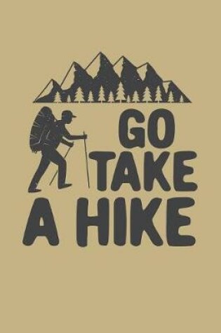 Cover of Go Take A Hike