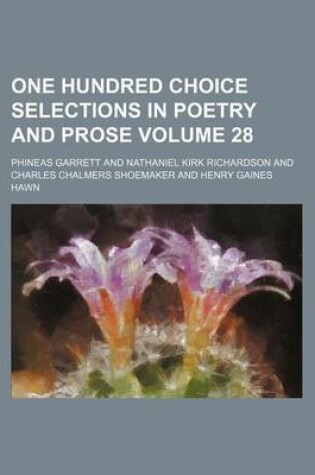 Cover of One Hundred Choice Selections in Poetry and Prose Volume 28