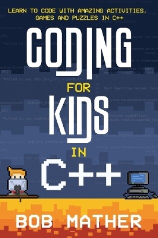 Cover of Coding for Kids in C++