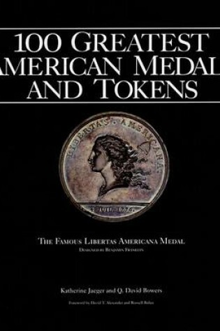 Cover of 100 Greatest American Medals and Tokens