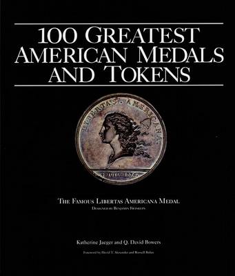 Book cover for 100 Greatest American Medals and Tokens