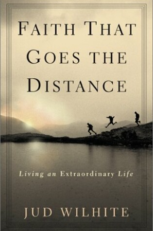 Cover of Faith That Goes the Distance