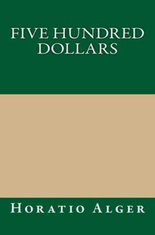 Cover of Five Hundred Dollars