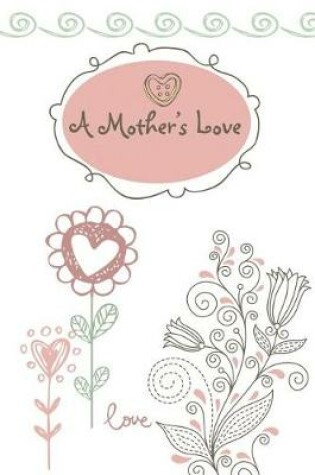 Cover of A Mother's Love