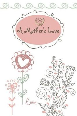 Book cover for A Mother's Love