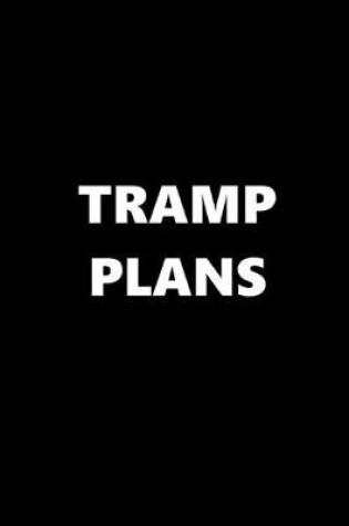 Cover of 2020 Daily Planner Funny Theme Tramp Plans 388 Pages