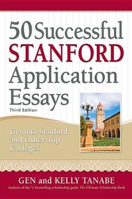 Book cover for 50 Successful Stanford Application Essays