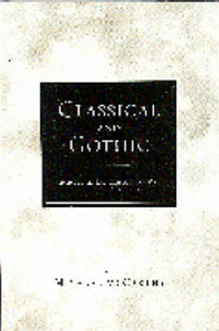 Cover of Classical and Gothic