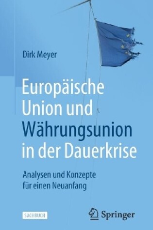 Cover of Europaische Union Und Wahrungsunion in Der Dauerkrise