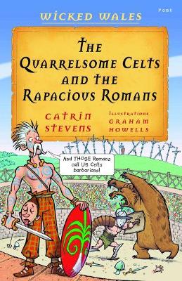 Book cover for Wicked Wales: The Quarrelsome Celts and the Rapacious Romans