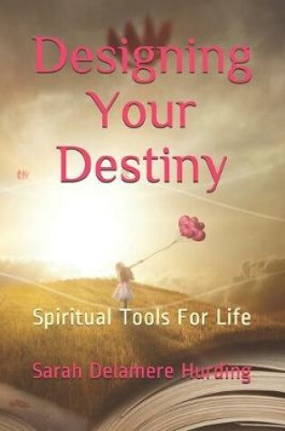 Cover of Designing Your Destiny