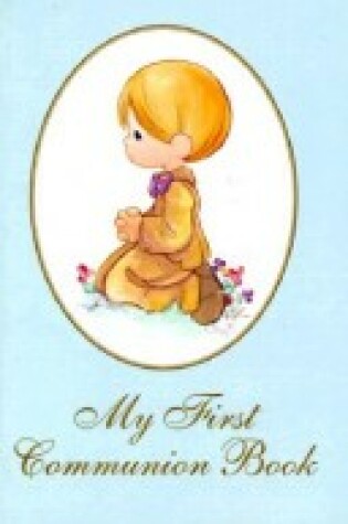 Cover of Precious Moments My First Communion Book