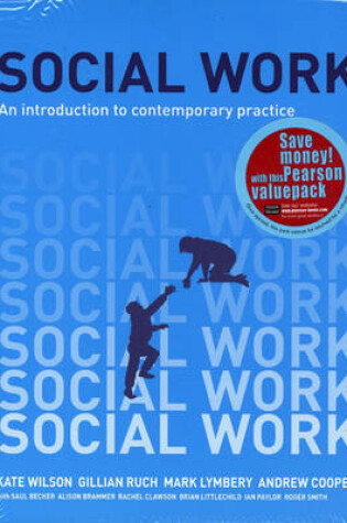 Cover of Valuepack:Social Work:An Introduction to Contemporary Practice/Social Work Law/Introducing Social Policy