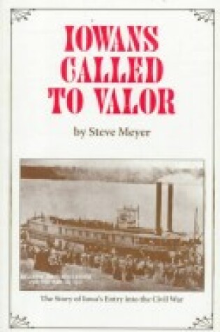 Cover of Iowans Called to Valor