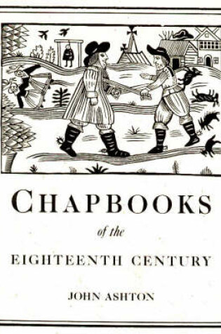 Cover of Chapbooks of the Eighteenth Century