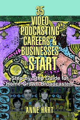 Book cover for 35 Video Podcasting Careers and Businesses to Start