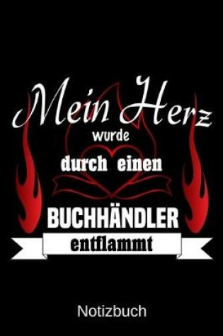 Cover of Mein Herz wurde durch einen Buchhandler entflammt