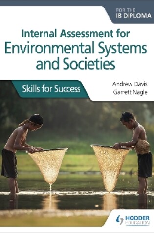 Cover of Internal Assessment for Environmental Systems and Societies for the IB Diploma