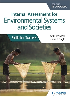 Book cover for Internal Assessment for Environmental Systems and Societies for the IB Diploma