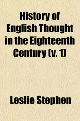 Cover of History of English Thought in the Eighteenth Century (Volume 1)