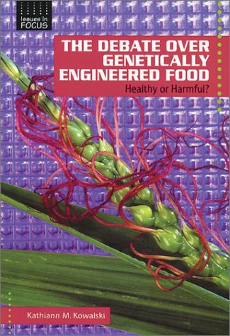Cover of The Debate Over Genetically Engineered Foods