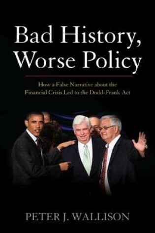 Cover of Bad History, Worse Policy