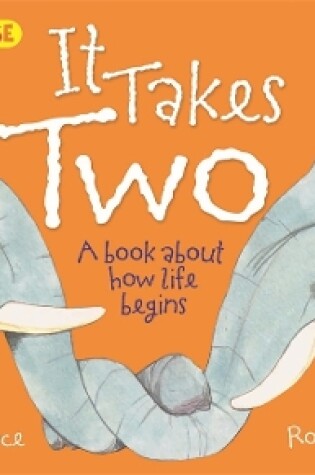 Cover of It Takes Two: A book about how life begins