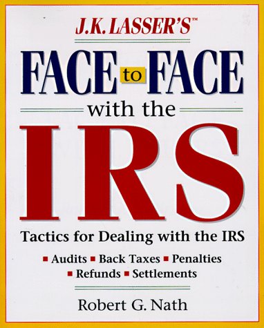 Book cover for Face to Face with the Irs (J.K. Lasser's) Idg Rtrn Only Wiley ISBN 38760-6