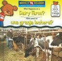 Book cover for What Happens at a Dairy Farm? / ¿Qué Pasa En Una Granja Lechera?