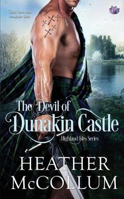 The Devil of Dunakin Castle by Heather McCollum