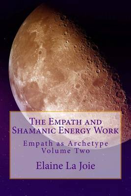 Book cover for The Empath and Shamanic Energy Work