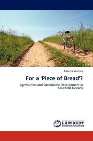 Cover of For a 'Piece of Bread'?