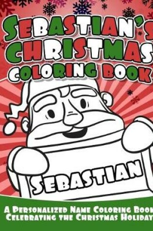 Cover of Sebastian's Christmas Coloring Book