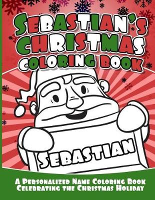 Book cover for Sebastian's Christmas Coloring Book