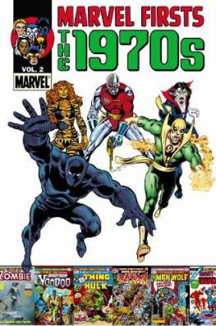 Cover of Marvel Firsts: The 1970s Vol. 2