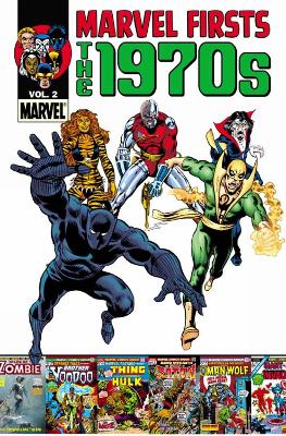 Book cover for Marvel Firsts: The 1970s Vol. 2