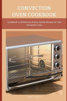 Book cover for Convection Oven Cookbook