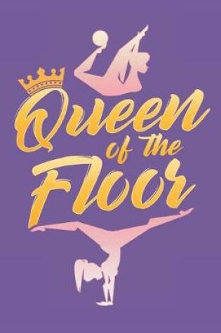 Cover of Queen of the Floor