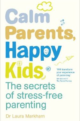 Cover of Calm Parents, Happy Kids