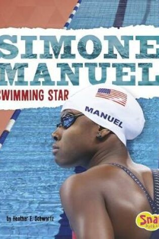 Cover of Simone Manuel: Swimming Star (Women Sports Stars)