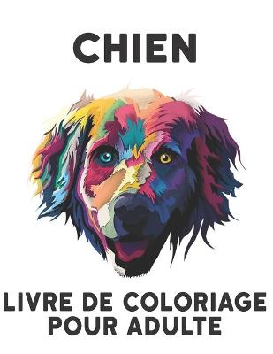 Book cover for Livre de Coloriage pour Adulte Chien