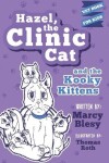Book cover for Hazel, the Clinic Cat, and the Kooky Kittens