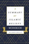 Book cover for A Summary of Islamic Beliefs