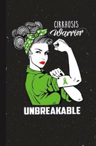 Cover of Cirrhosis Warrior Unbreakable