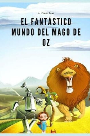 Cover of El Fantástico Mundo del Mago de Oz