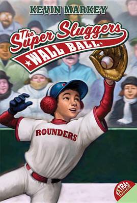 Book cover for The Super Sluggers: Wall Ball