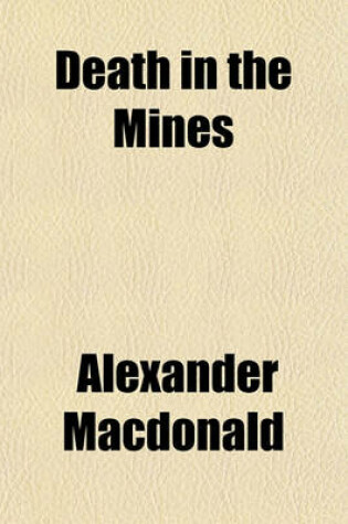 Cover of Death in the Mines; Explosions in Mines