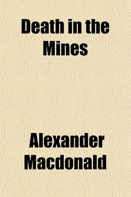 Book cover for Death in the Mines; Explosions in Mines