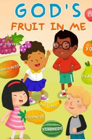 Cover of God's Fruit In Me