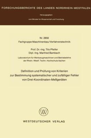 Cover of Definition Und Preufung Von Kriterien Zur Bestimmung Systematischer Und Zufalliger Fehler Von Drei-Koordinaten-Messgeraten